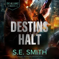 Destins Halt - S.E. Smith - audiobook
