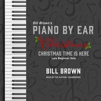 Christmas Time is Here - Bill Brown - audiobook