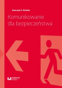 Komunikowanie dla bezpieczeństwa - Katarzyna E. Derlatka - ebook