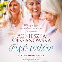 Pięć wdów - Agnieszka Olszanowska - audiobook