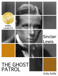 The Ghost Patrol - Sinclair Lewis - ebook