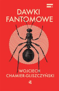 Dawki fantomowe - Wojciech Chamier-Gliszczyński - ebook