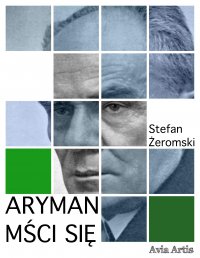 Aryman mści się - Stefan Żeromski - ebook
