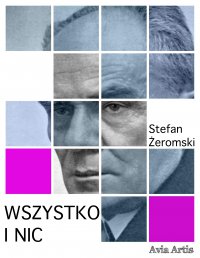 Wszystko i nic - Stefan Żeromski - ebook