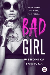 Bad girl - Weronika Sawicka - ebook