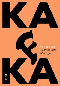 Kafka. Wczesne lata 1883-1911 - Reiner Stach - ebook