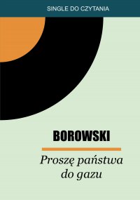Proszę państwa do gazu - Tadeusz Borowski - ebook
