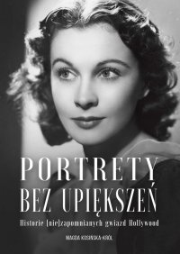 Portrety bez upiększeń - Magda Kosińska-Król - ebook