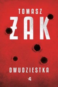 Dwudziestka - Tomasz Żak - ebook