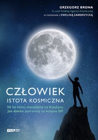 Człowiek - istota kosmiczna - Grzegorz Brona - ebook