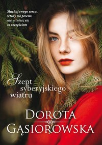 Szept syberyjskiego wiatru - Dorota Gąsiorowska - ebook