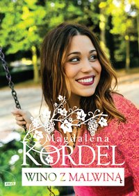 Wino z Malwiną - Magdalena Kordel - ebook