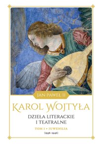 Juwenilia (1938-1946). Dzieła literackie i teatralne - Karol Wojtyła - ebook