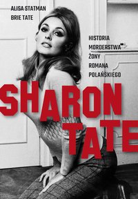 Sharon Tate - Alisa Statman - ebook