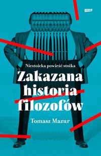 Zakazana historia filozofów - Tomasz Mazur - ebook