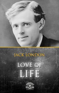 Love Of Life And Other Stories By Jack London - Jack London - ebook