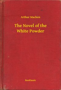 The Novel of the White Powder