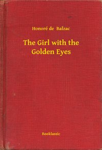 The Girl with the Golden Eyes - Honoré de  Balzac - ebook