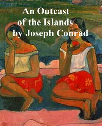 Outcast of the Islands - Joseph Conrad - ebook