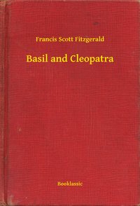 Basil and Cleopatra - Francis Scott Fitzgerald - ebook