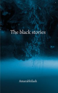 The Black Stories - Amarabhilash - ebook