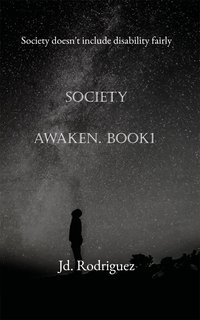 Society Awaken - Book 1 - Jd. Rodriguez - ebook