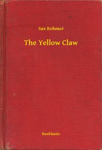 The Yellow Claw - Sax Rohmer - ebook