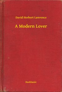 A Modern Lover - David Herbert Lawrence - ebook