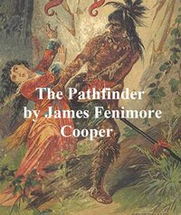 The Pathfinder - James Fenimore Cooper - ebook