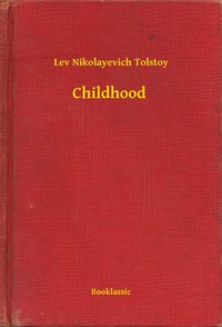 Childhood - Lev Nikolayevich Tolstoy - ebook
