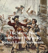 The Merry Men and Other Stories - Robert Louis Stevenson - ebook