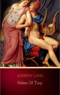 Helen of Troy - Andrew Lang - ebook
