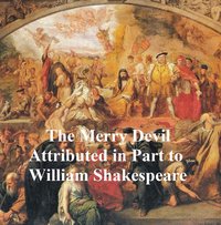The Merry Devil of Edmonton, Shakespeare Apocrypha - William Shakespeare - ebook
