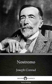 Nostromo by Joseph Conrad (Illustrated) - Joseph Conrad - ebook