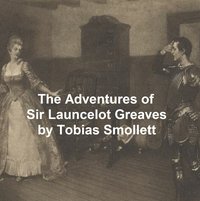 The Adventures of Sir Launcelot Greaves - Tobias Smollett - ebook