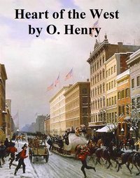 Heart of the West - O. Henry - ebook