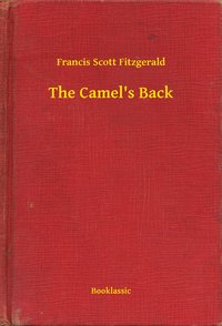 The Camel's Back - Francis Scott Fitzgerald - ebook