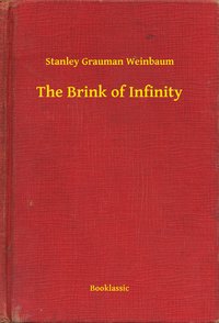The Brink of Infinity - Stanley Grauman Weinbaum - ebook