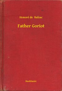Father Goriot - Honoré de  Balzac - ebook