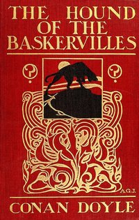 The Hound of the Baskervilles, Third of the Four Sherlock Holmes Novels - Sir Arthur Conan Doyle - ebook