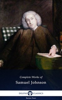 Delphi Complete Works of Samuel Johnson (Illustrated) - Samuel Johnson - ebook