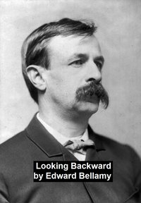 Looking Backward - Edward Bellamy - ebook