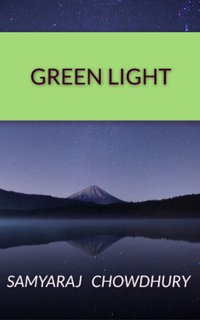 Green Light - Samyaraj Chowdhury - ebook