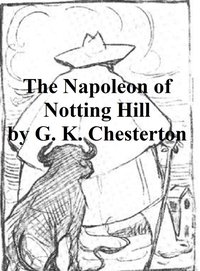 Napoleon of Notting Hill - G. K. Chesterton - ebook