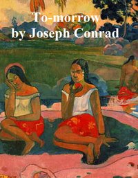 To-morrow - Joseph Conrad - ebook