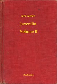 Juvenilia – Volume II - Jane Austen - ebook