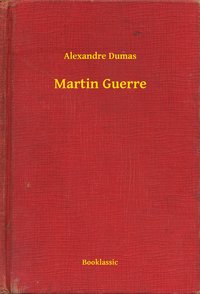Martin Guerre - Alexandre Dumas - ebook
