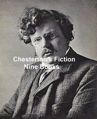 Chesterton's Fiction Nine Books - G. K. Chesterton - ebook