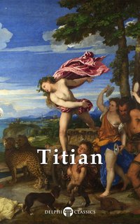 Delphi Complete Works of Titian - Titian - ebook