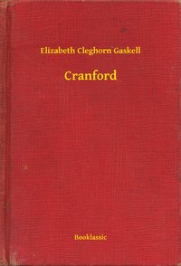 Cranford - Elizabeth Cleghorn Gaskell - ebook